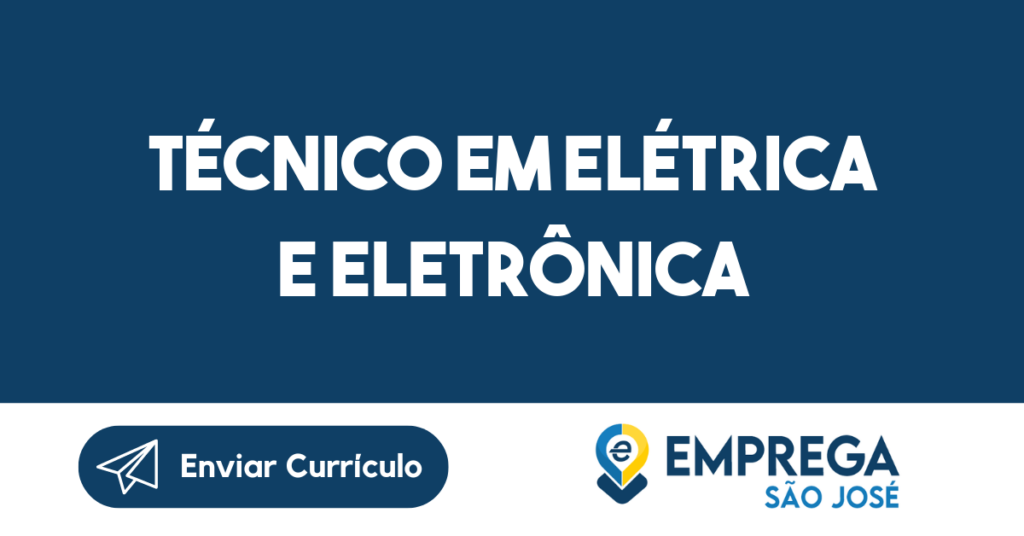 Técnico Em Elétrica E Eletrônica-São José Dos Campos - Sp 1