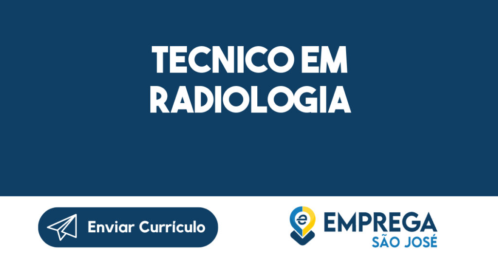 Tecnico Em Radiologia-São José Dos Campos - Sp 1 Tecnico Em Radiologia-São José Dos Campos - Sp 1