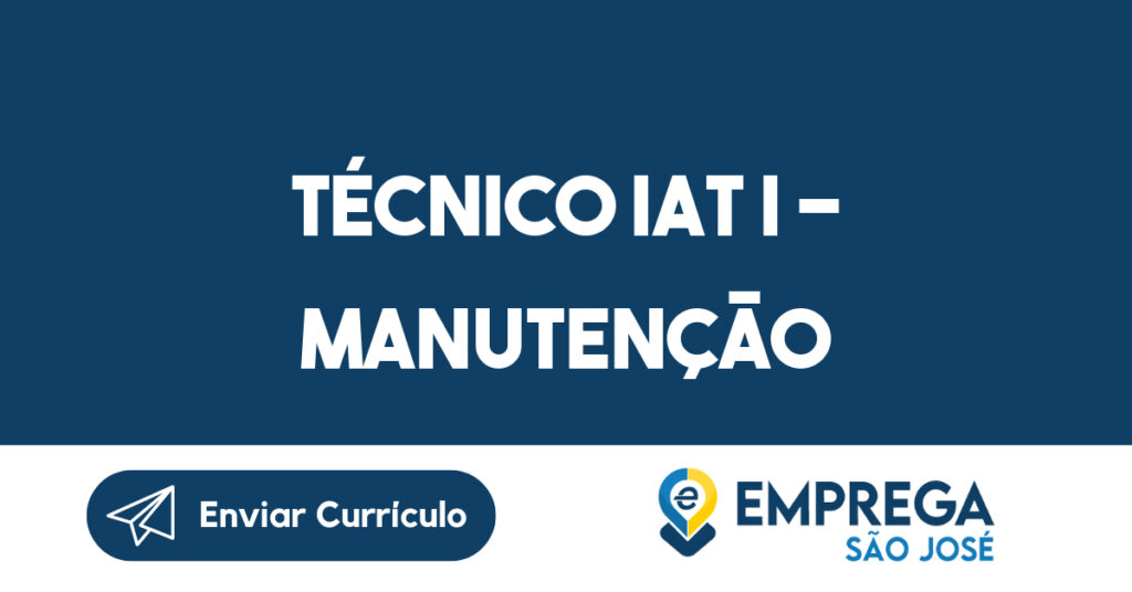 Técnico Iat I – Manutenção-São José Dos Campos - Sp 1