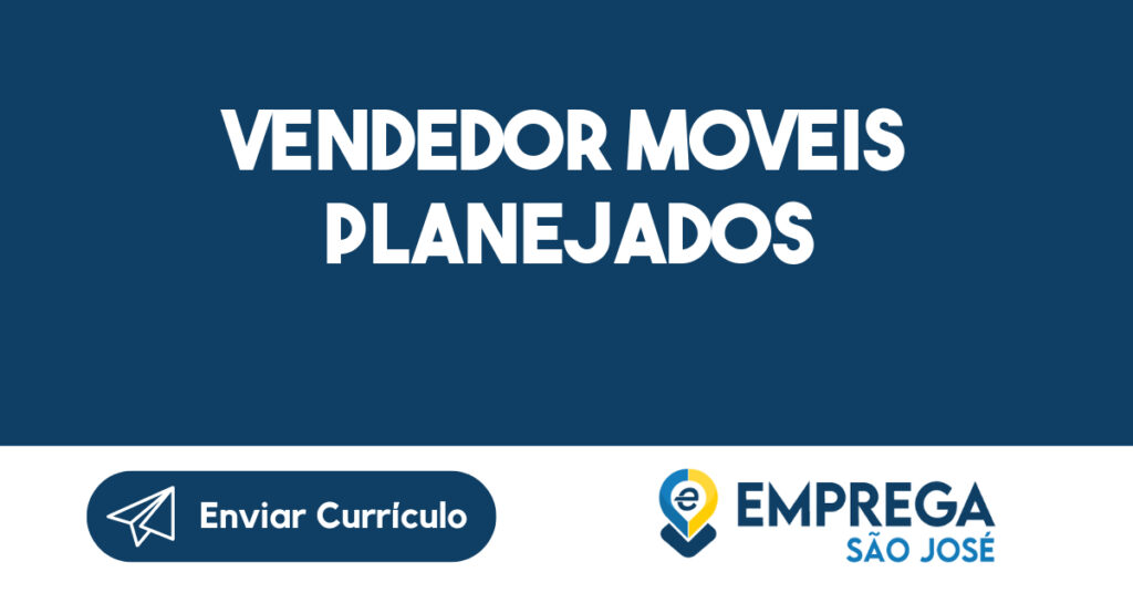 Vendedor Moveis Planejados-São José Dos Campos - Sp 1