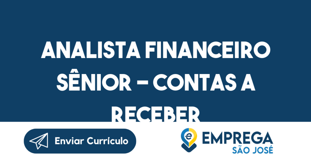 Analista Financeiro Sênior - Contas A Receber-São José Dos Campos - Sp 1