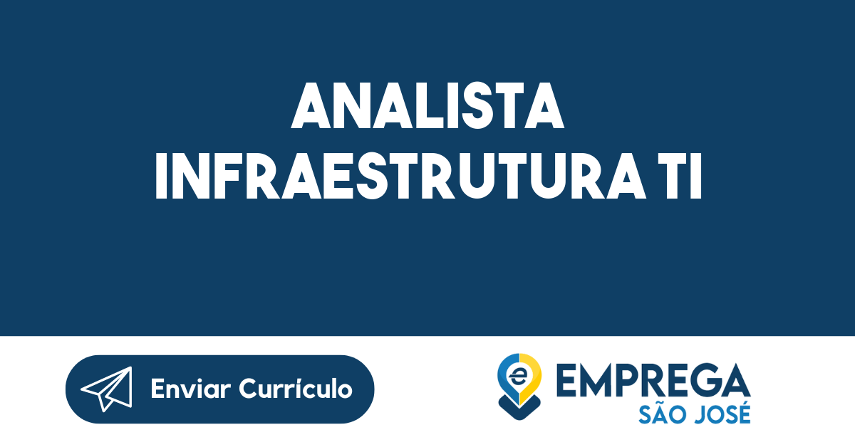 Analista Infraestrutura Ti -São José Dos Campos - Sp 7