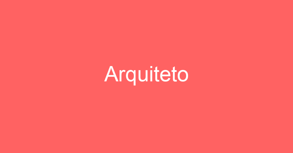 Arquiteto 1 Arquiteto 1