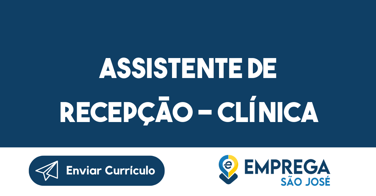 Assistente De Recepção - Clínica-São José Dos Campos - Sp 149