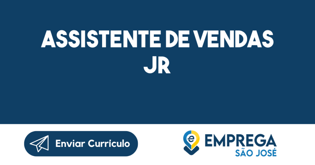Assistente De Vendas Jr-Jacarei - Sp 1 Assistente De Vendas Jr-Jacarei - Sp 1