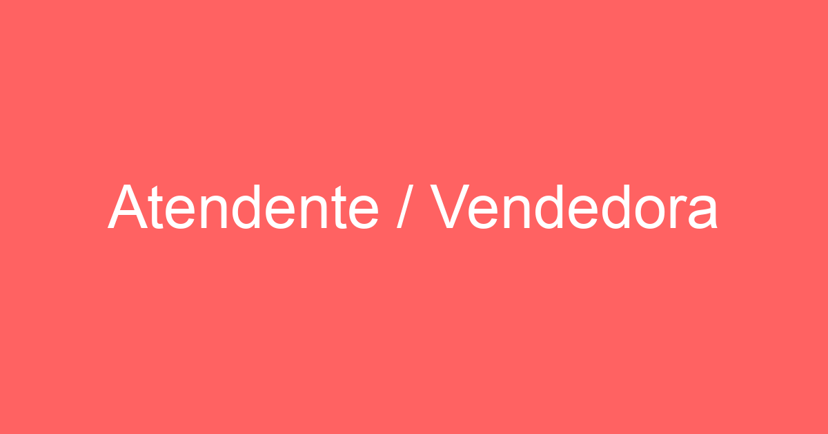 Atendente / Vendedora 199