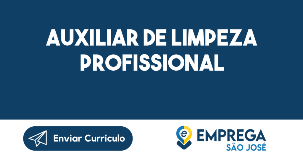Auxiliar De Limpeza Profissional-São José Dos Campos - Sp 1 Auxiliar De Limpeza Profissional-São José Dos Campos - Sp 1