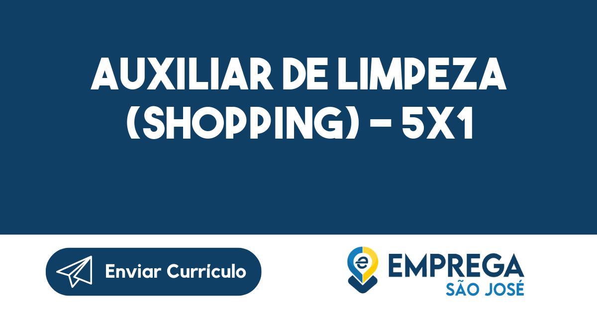 Auxiliar De Limpeza (Shopping) - 5X1-São José Dos Campos - Sp 345