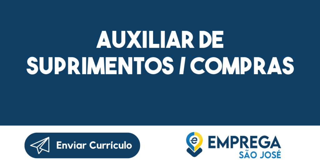 Auxiliar De Suprimentos / Compras-Jacarei - Sp 1 Auxiliar De Suprimentos / Compras-Jacarei - Sp 1