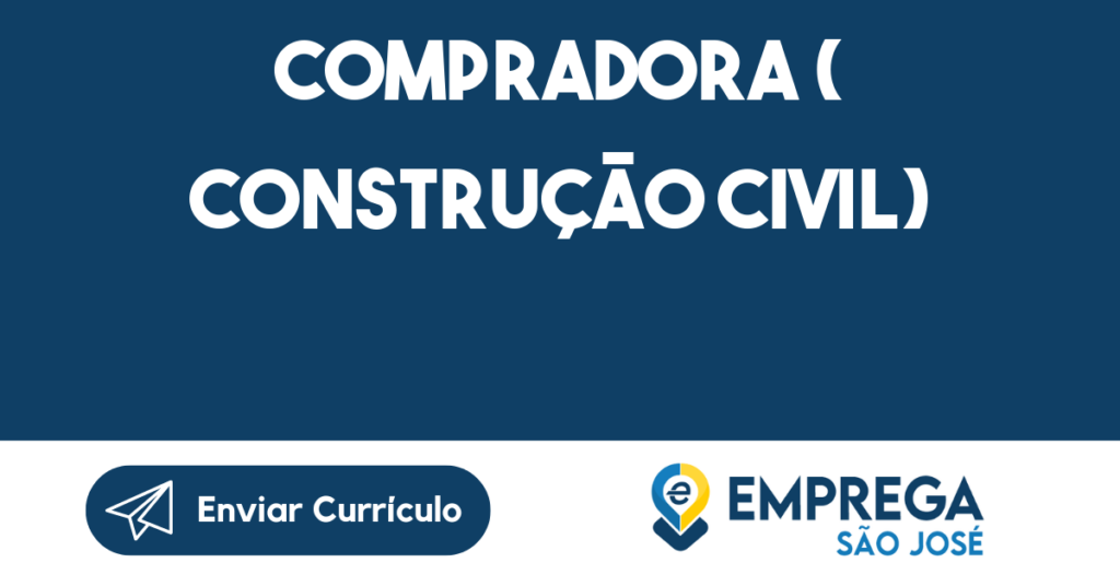 Compradora ( Construção Civil)-São José Dos Campos - Sp 1