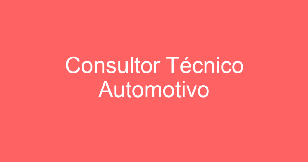 Consultor Técnico Automotivo 1