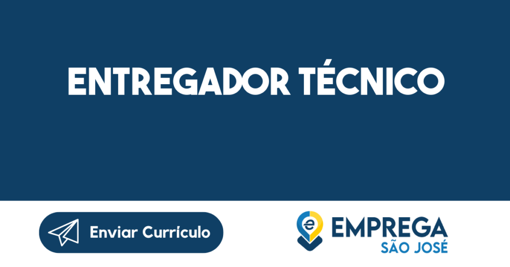 Entregador Técnico-São José Dos Campos - Sp 1 Entregador Técnico-São José Dos Campos - Sp 1