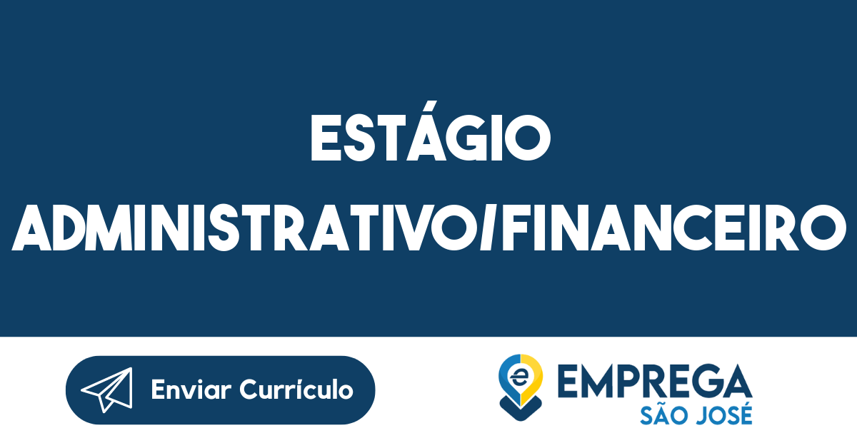 Estágio Administrativo/Financeiro-São José Dos Campos - Sp 3