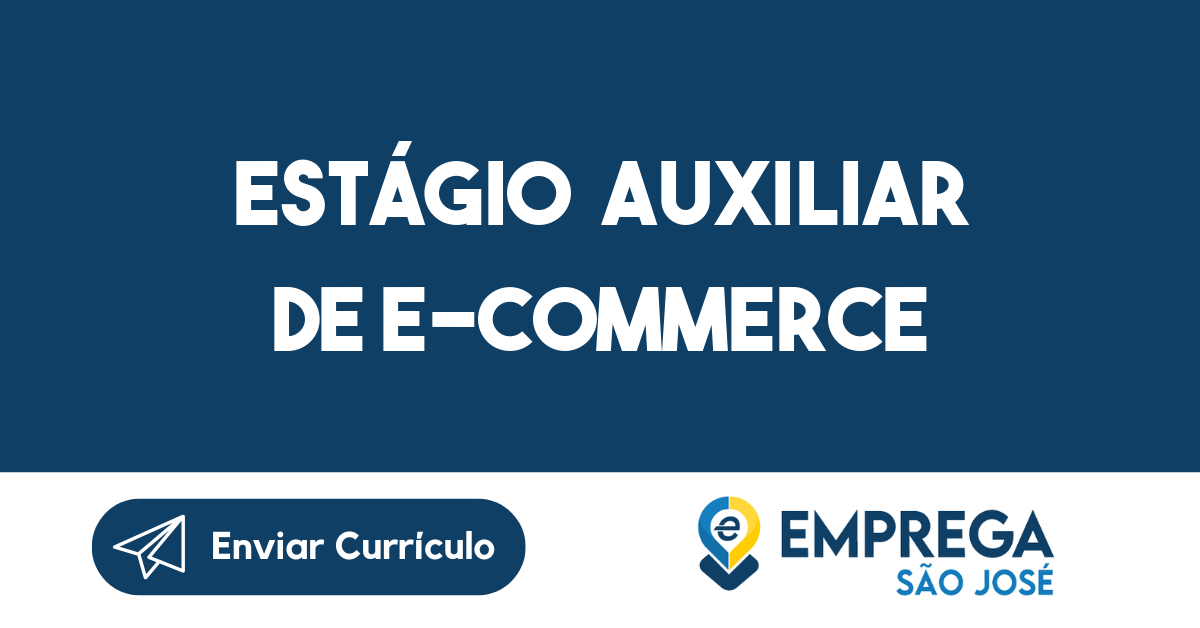 Estágio Auxiliar De E-Commerce -São José Dos Campos - Sp 85