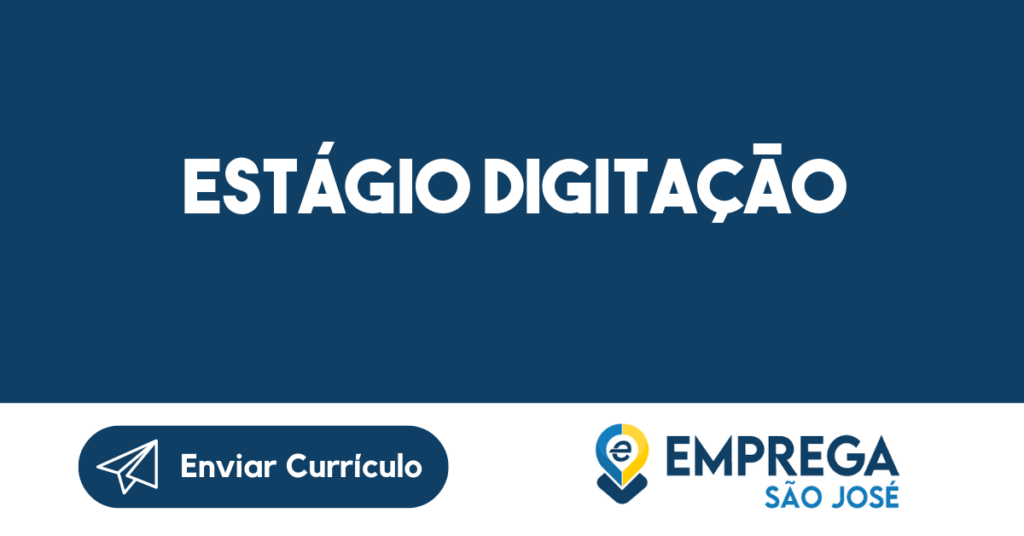 Estágio Digitação-São José Dos Campos - Sp 1 Estágio Digitação-São José Dos Campos - Sp 1