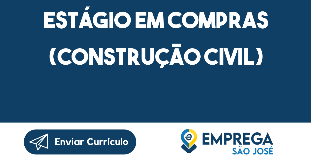 Estágio Em Compras (Construção Civil)-São José Dos Campos - Sp 83