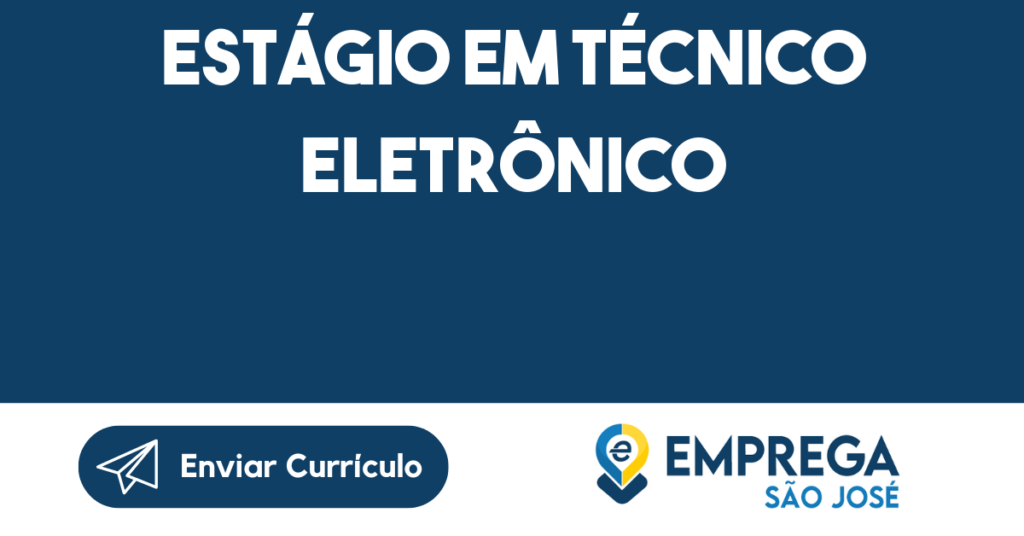 Estágio Em Técnico Eletrônico-São José Dos Campos - Sp 1
