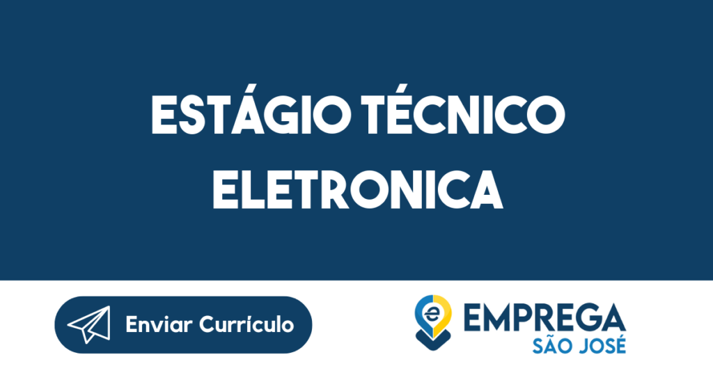 Estágio Técnico Eletronica-São José Dos Campos - Sp 1