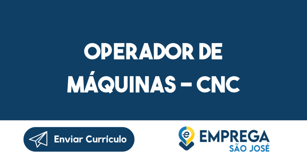 Operador De Máquinas - Cnc-São José Dos Campos - Sp 1