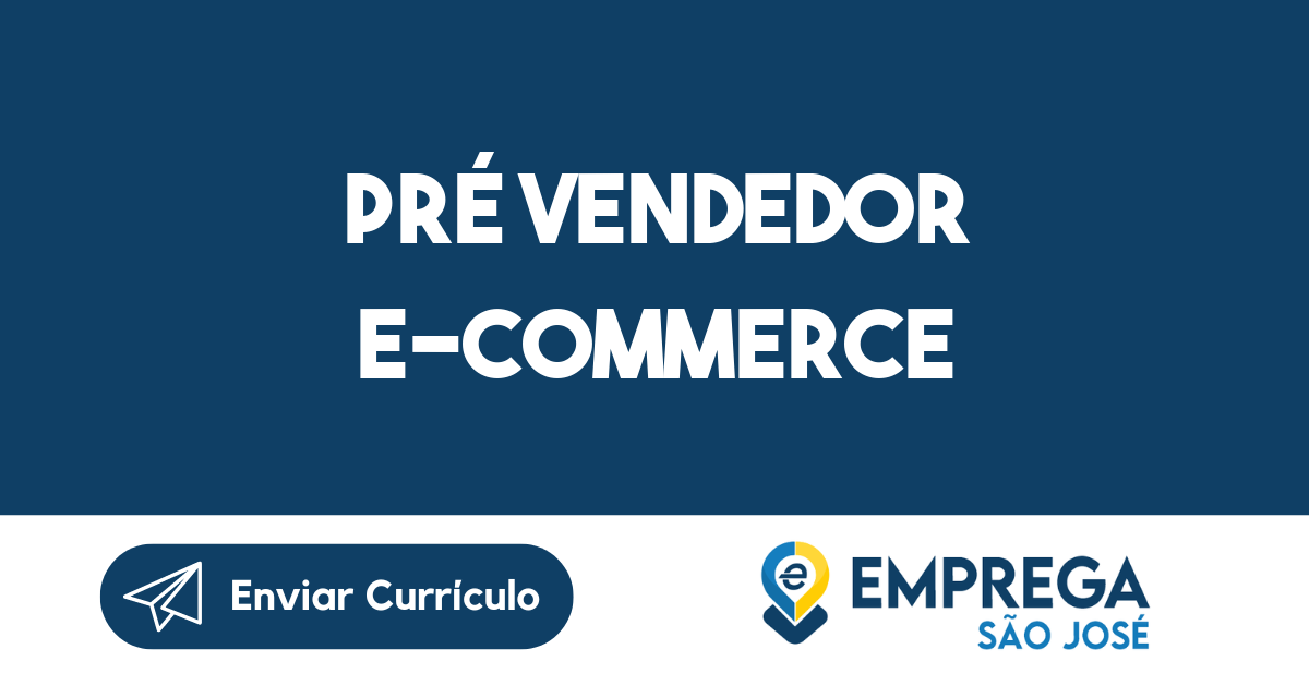 Pré Vendedor E-Commerce-São José Dos Campos - Sp 251