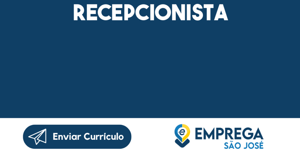 Recepcionista-São José Dos Campos - Sp 1 Recepcionista-São José Dos Campos - Sp 1