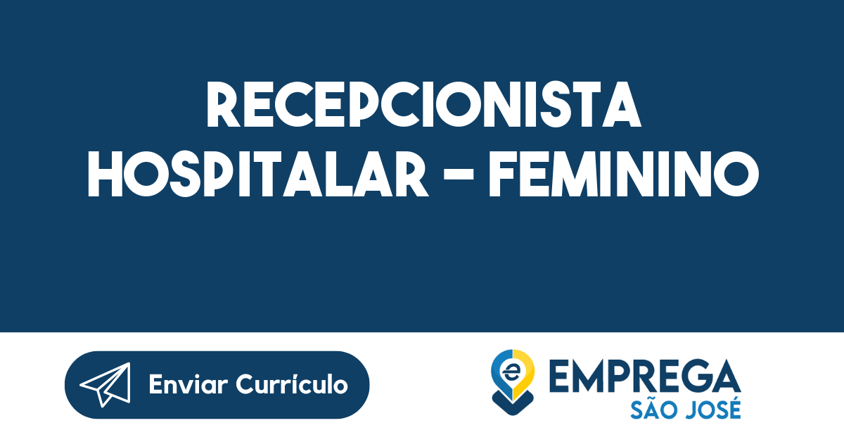 Recepcionista Hospitalar - Feminino-São José Dos Campos - Sp 51