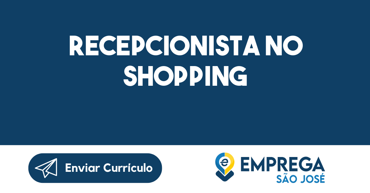 Recepcionista No Shopping -São José Dos Campos - Sp 33