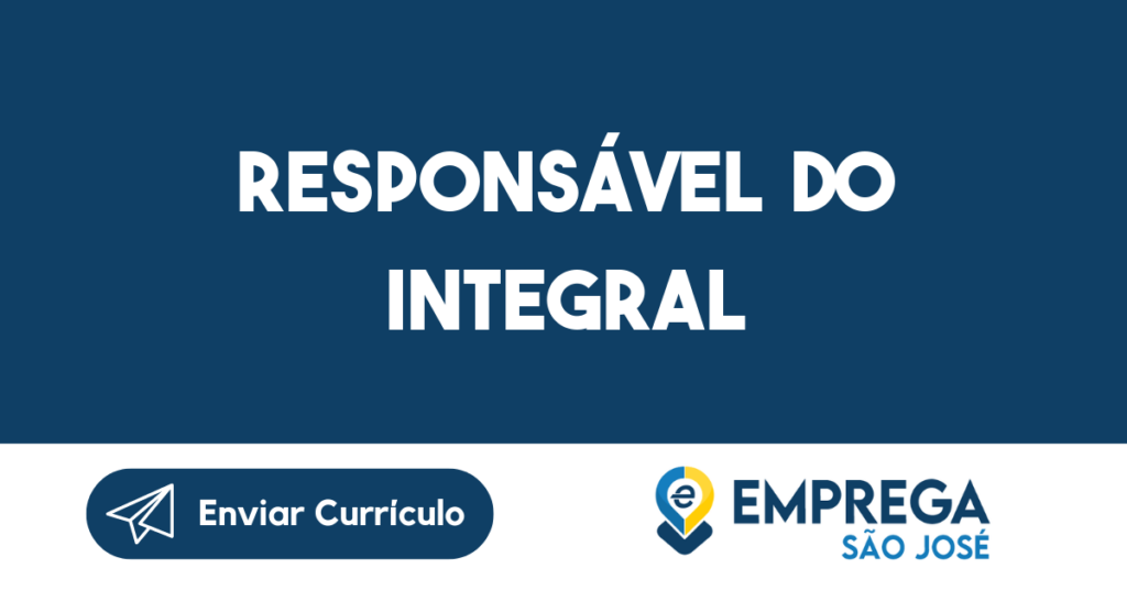 Responsável Do Integral-São José Dos Campos - Sp 1