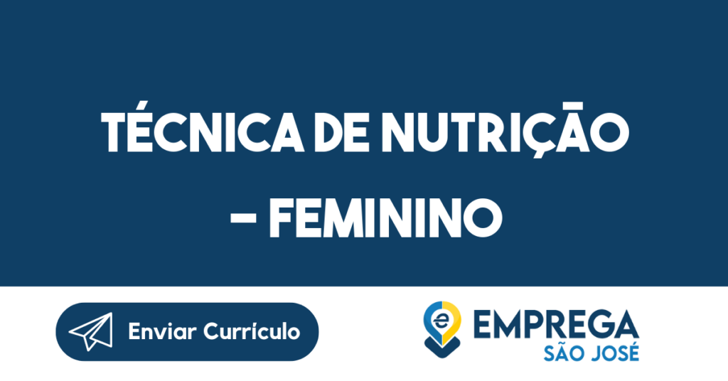 Técnica De Nutrição - Feminino-São José Dos Campos - Sp 1