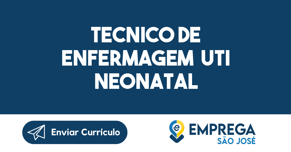 Tecnico De Enfermagem Uti Neonatal-São José Dos Campos - Sp 5