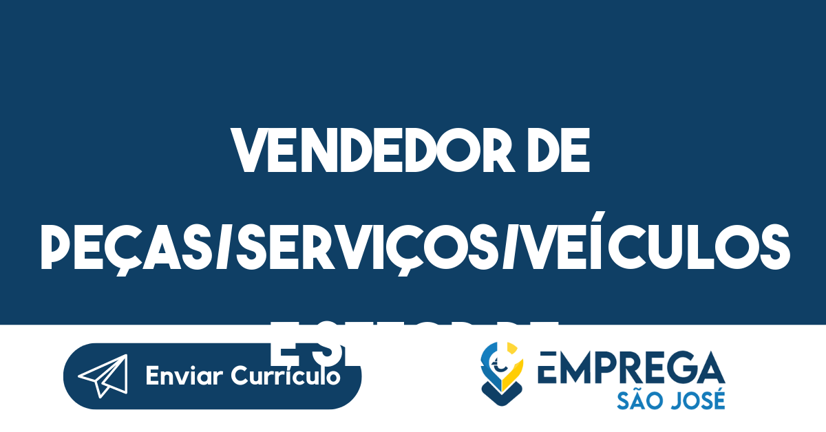 Vendedor De Peças/Serviços/Veículos E Setor De Pós Vendas-São José Dos Campos - Sp 265