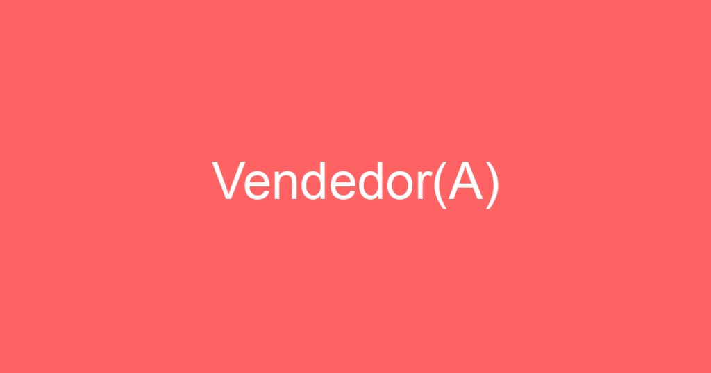 Vendedor(A) 1 Vendedor(A) 1