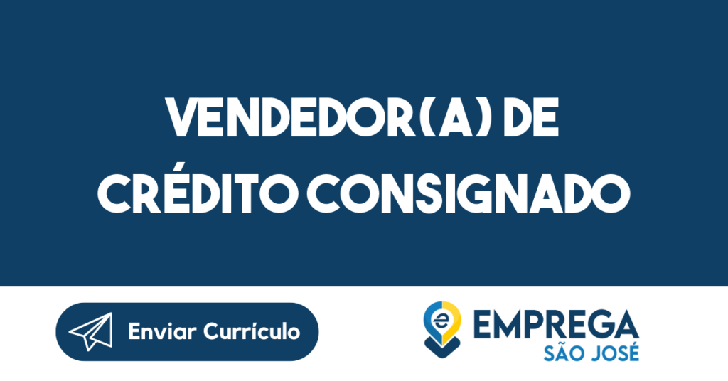 Vendedor(A) De Crédito Consignado-São José Dos Campos - Sp 1