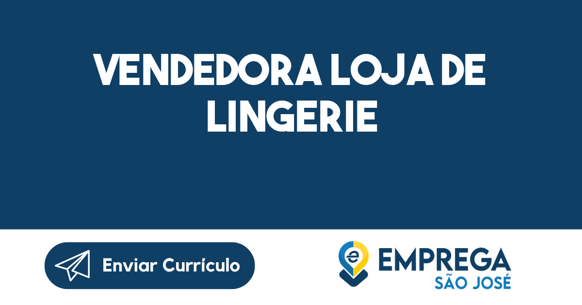 Vendedora Loja De Lingerie-São José Dos Campos - Sp 201