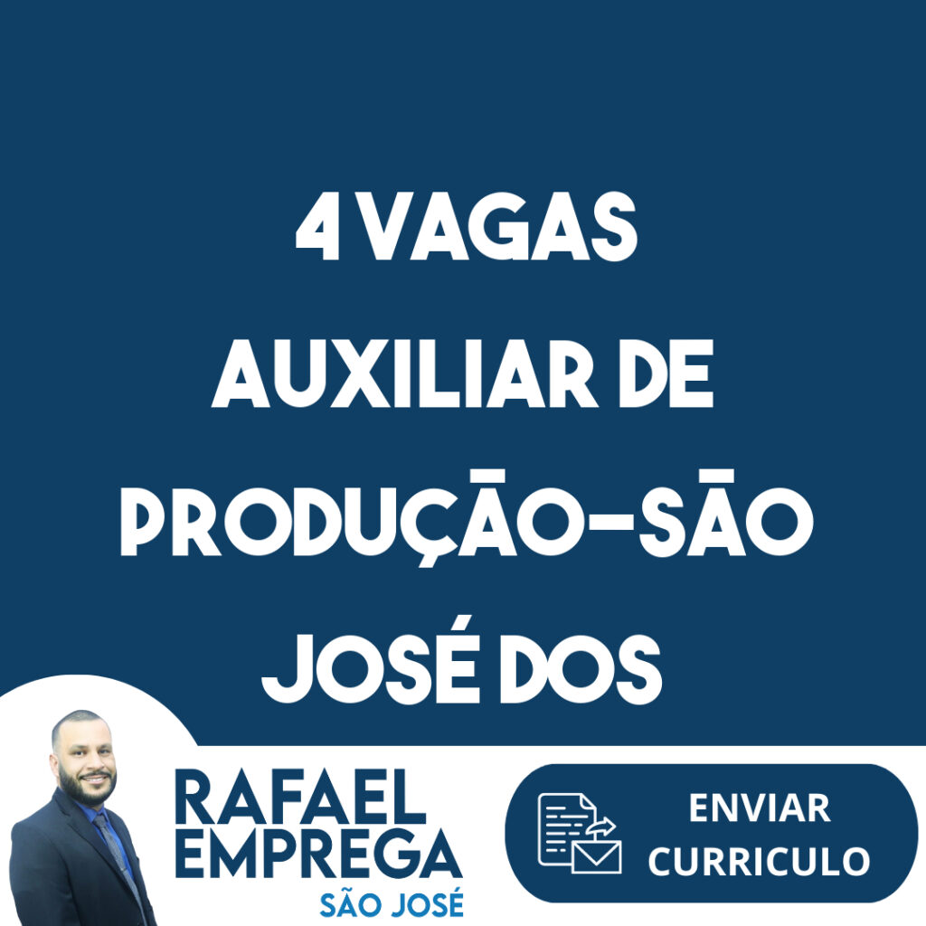 4 Vagas Auxiliar De Produção-São José Dos Campos - Sp 1