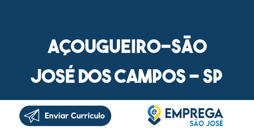 Açougueiro-São José Dos Campos - Sp 1 Açougueiro-São José Dos Campos - Sp 1