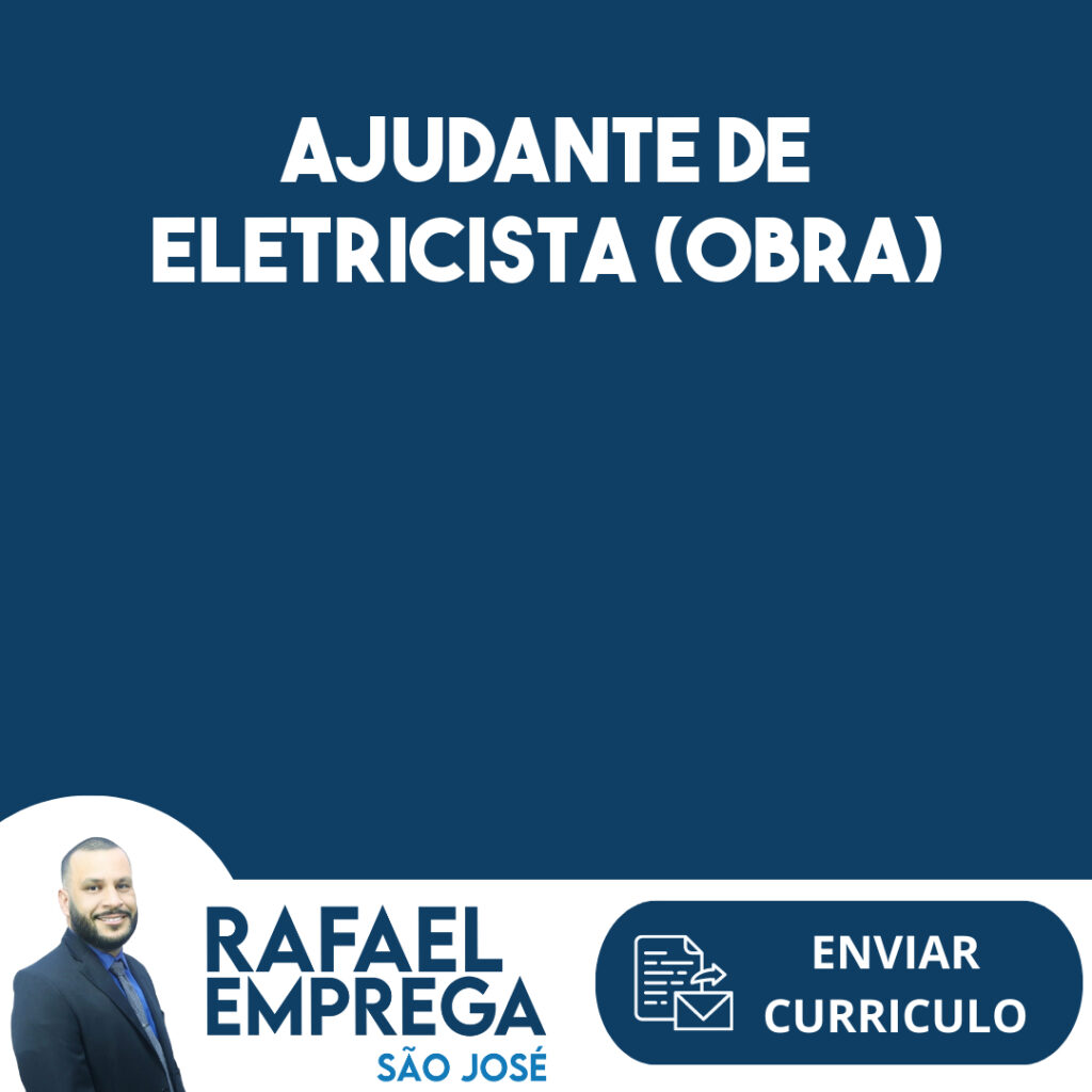 Ajudante De Eletricista (Obra)-Jacarei - Sp 1