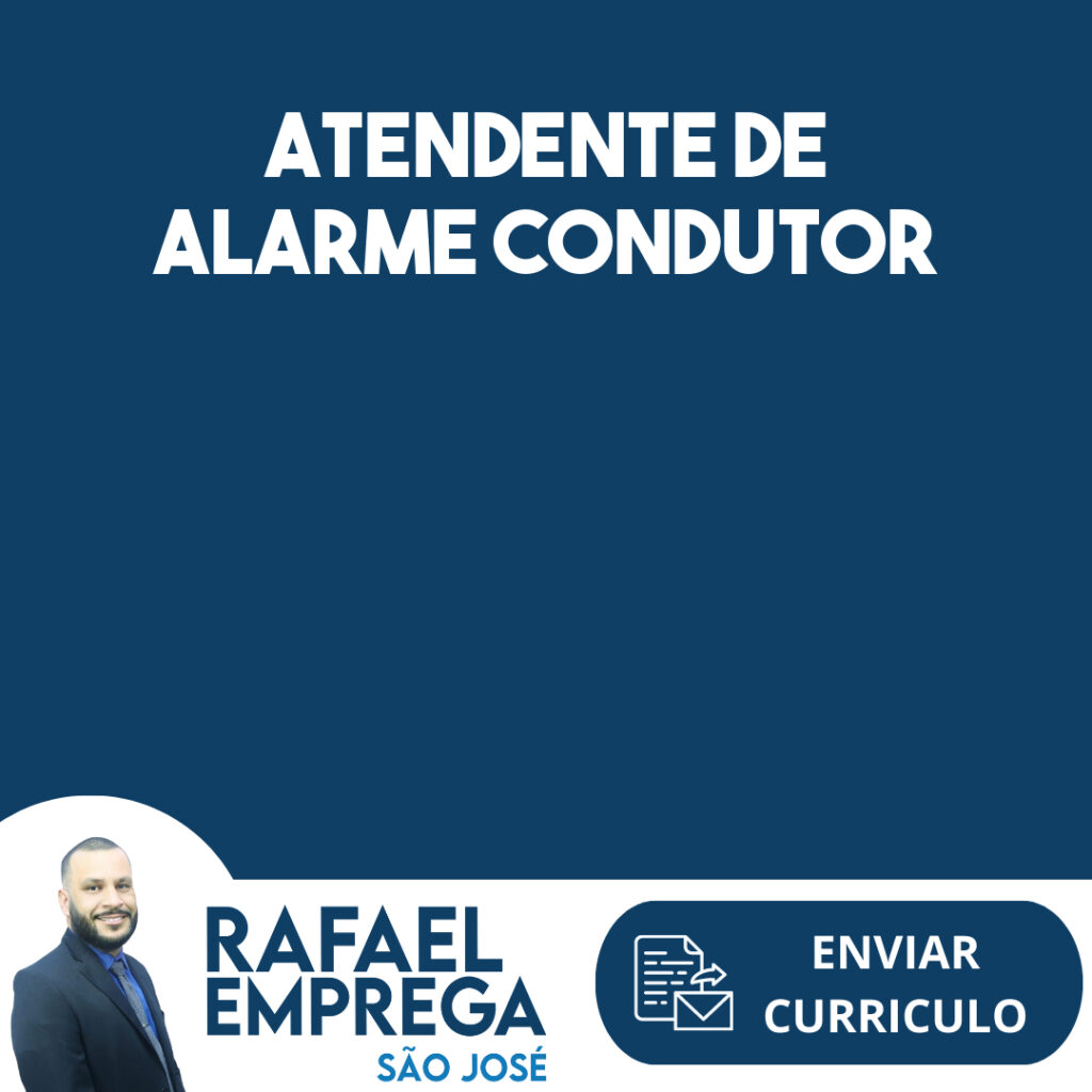 Atendente De Alarme Condutor-São José Dos Campos - Sp 1 Atendente De Alarme Condutor-São José Dos Campos - Sp 1