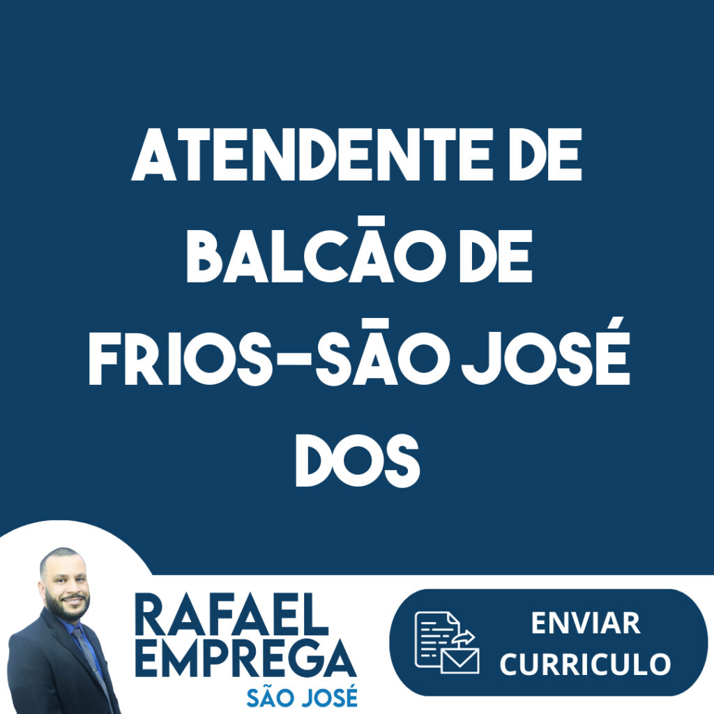 Atendente De Balcão De Frios-São José Dos Campos - Sp 1