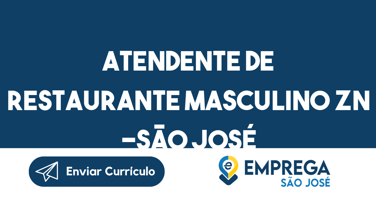 Atendente De Restaurante Masculino Zn -São José Dos Campos - Sp 63