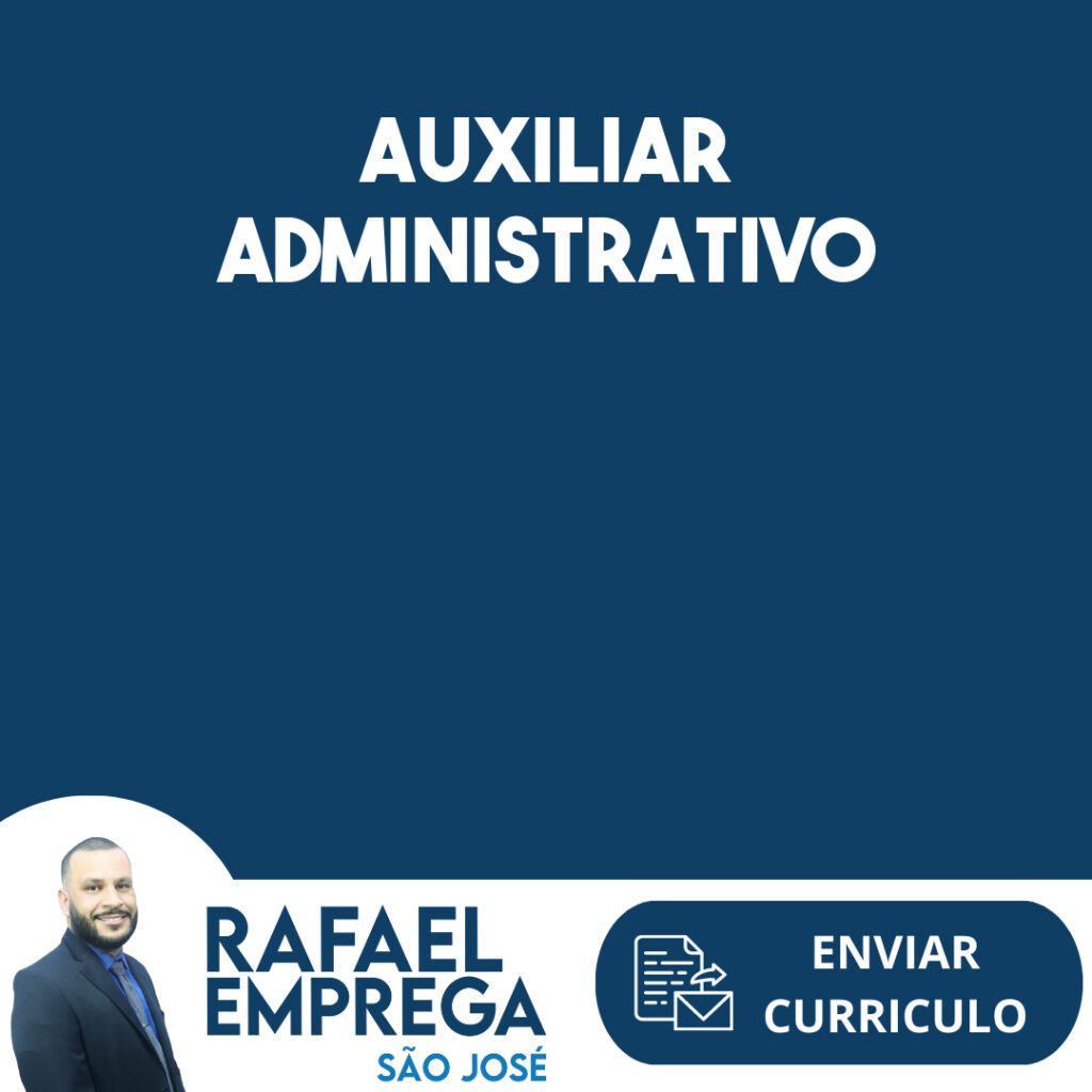 Auxiliar Administrativo-São José Dos Campos - Sp 1 Auxiliar Administrativo-São José Dos Campos - Sp 1