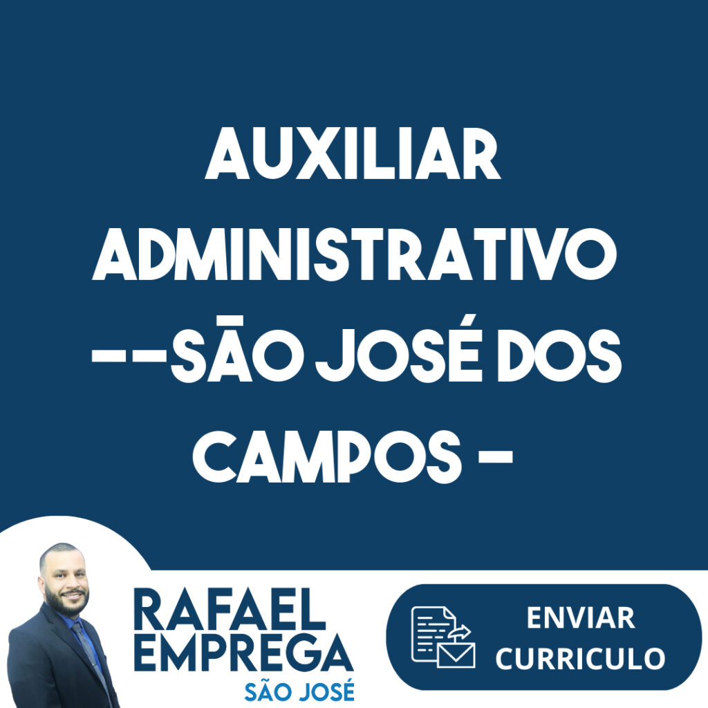 Auxiliar Administrativo --São José Dos Campos - Sp 1