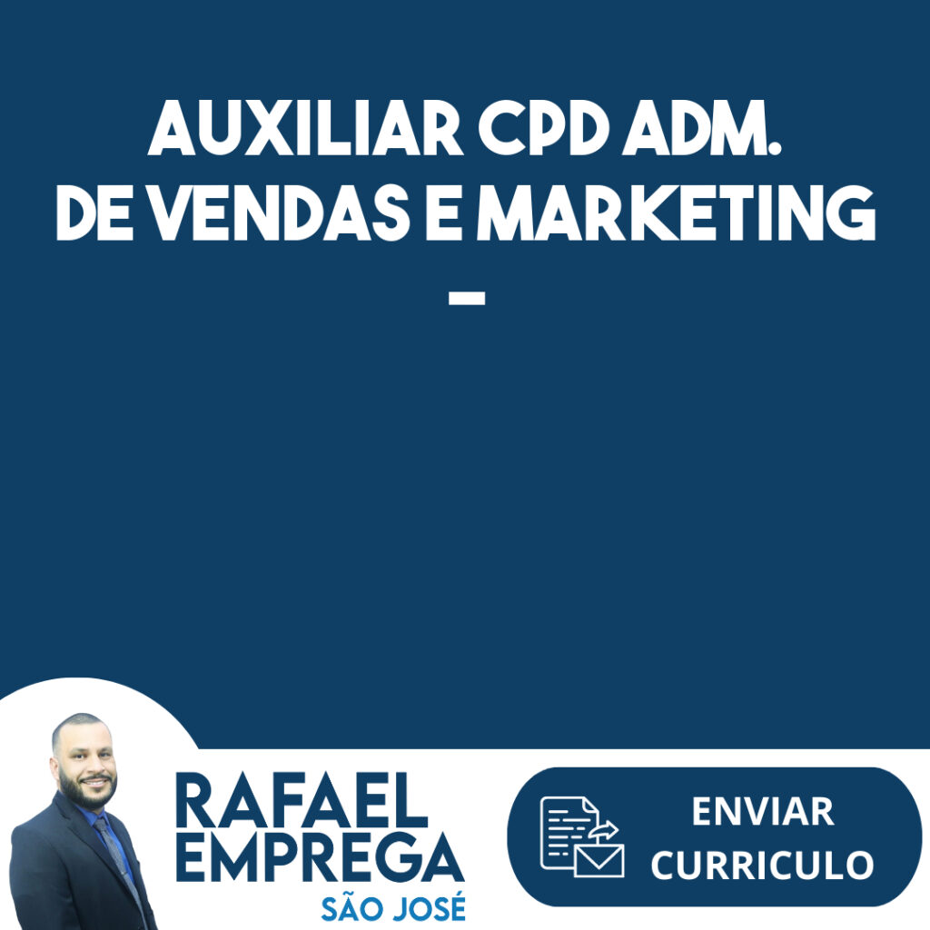 Auxiliar Cpd Adm. De Vendas E Marketing - Supermercado-São José Dos Campos - Sp 1