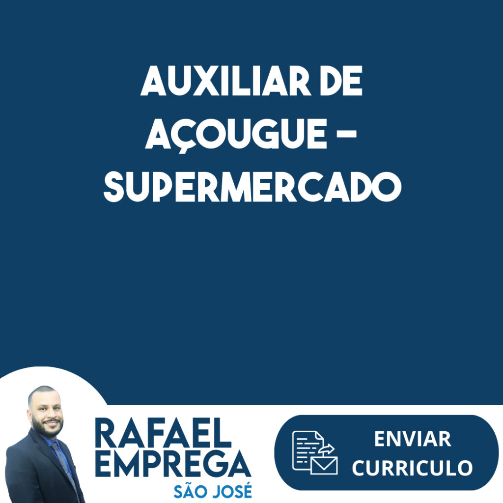 Auxiliar De Açougue - Supermercado-São José Dos Campos - Sp 1