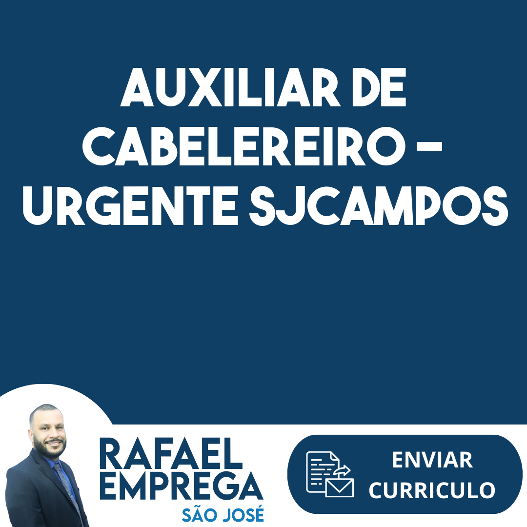 Auxiliar De Cabelereiro - Urgente Sjcampos-São José Dos Campos - Sp 1