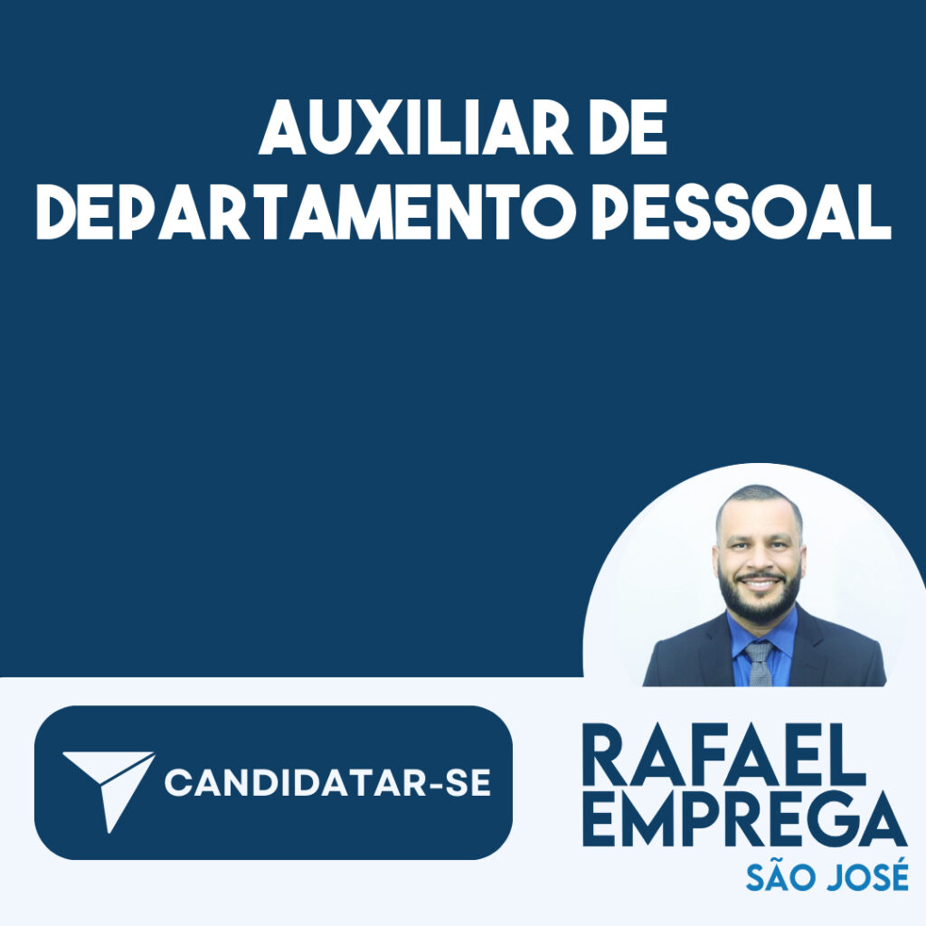 Auxiliar De Departamento Pessoal-Jacarei - Sp 1 Auxiliar De Departamento Pessoal-Jacarei - Sp 1