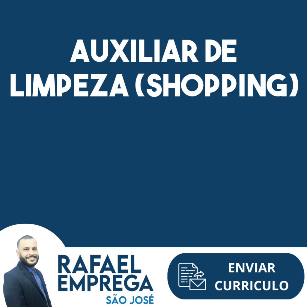 Auxiliar De Limpeza (Shopping)-São José Dos Campos - Sp 1
