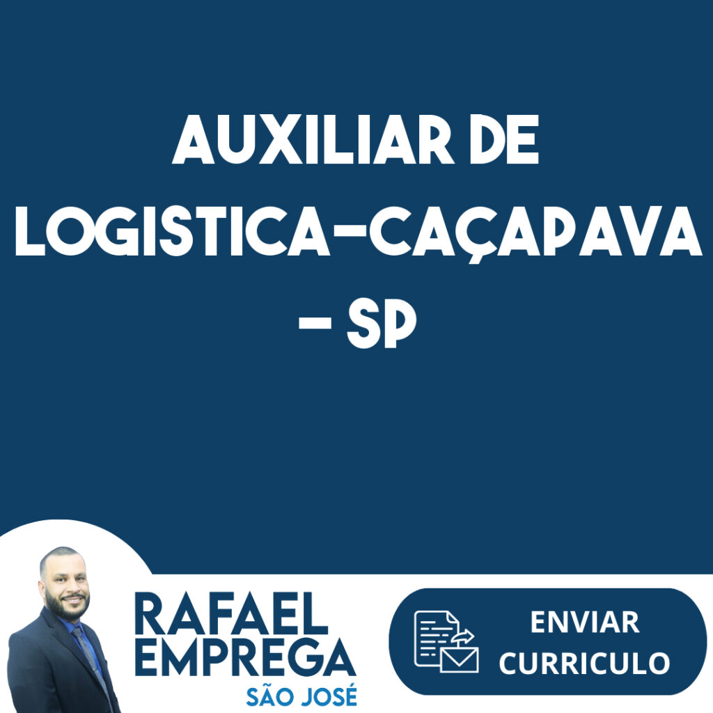 Auxiliar De Logistica-Caçapava - Sp 1 Auxiliar De Logistica-Caçapava - Sp 1
