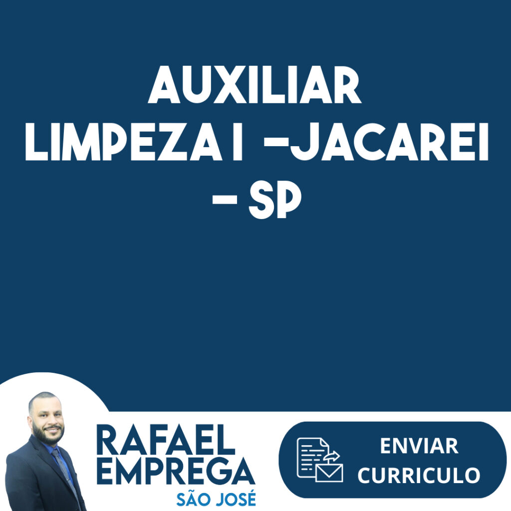 Auxiliar Limpeza I -Jacarei - Sp 1