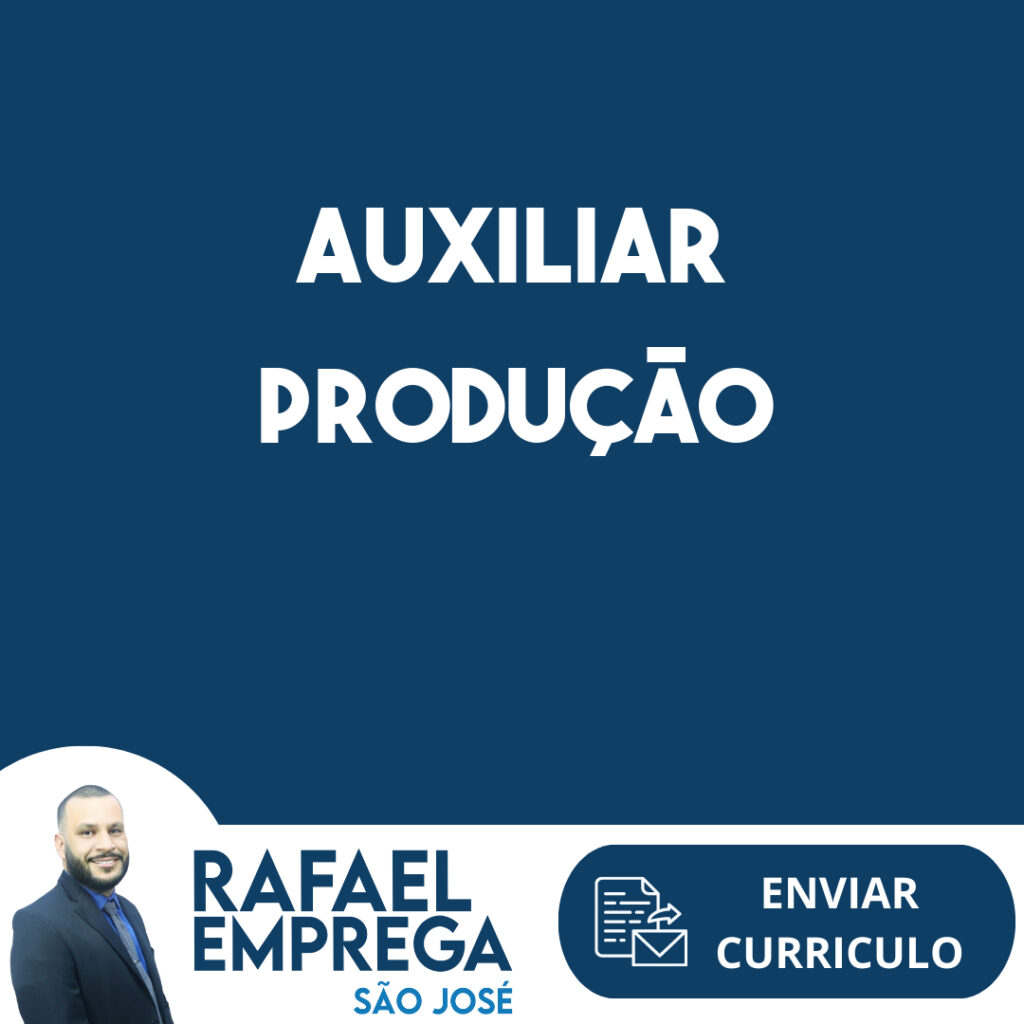 Auxiliar Produção-Jambeiro - Sp 1 Auxiliar Produção-Jambeiro - Sp 1